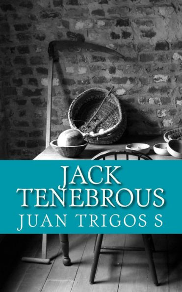 Jack Tenebrous: Novela de Horror-Hemoficción (Spanish Edition)