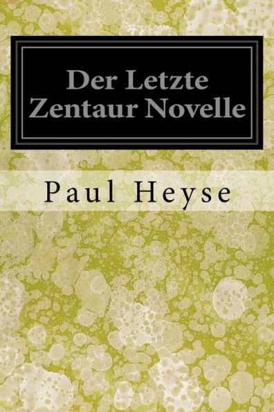 Der Letzte Zentaur Novelle (German Edition)