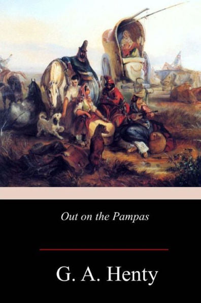 Out On The Pampas - 9781978204805