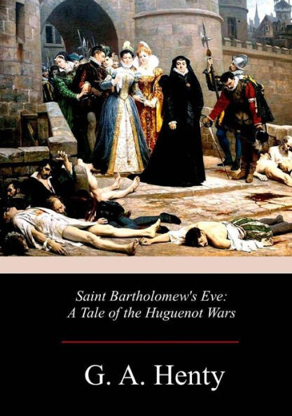 Saint Bartholomew's Eve - 9781978205321