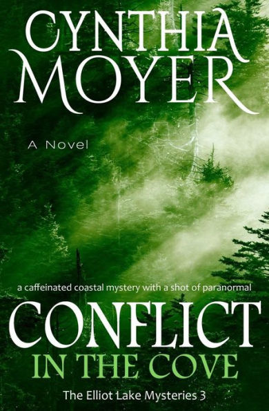Conflict in the Cove: The Elliot Lake Mysteries 3