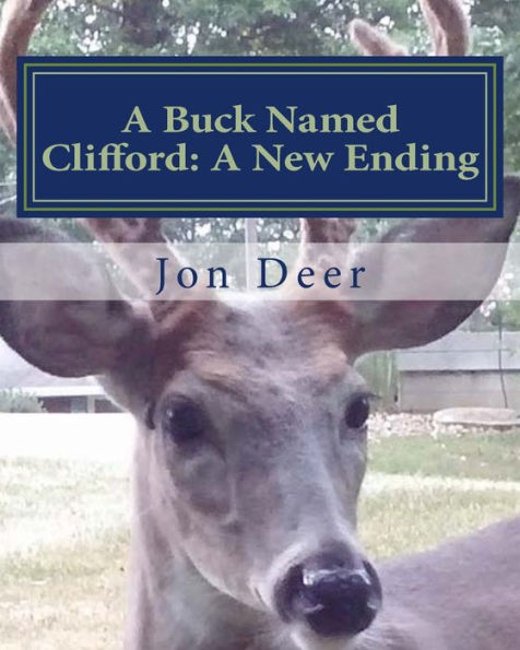 A Buck Named Clifford: : A New Ending