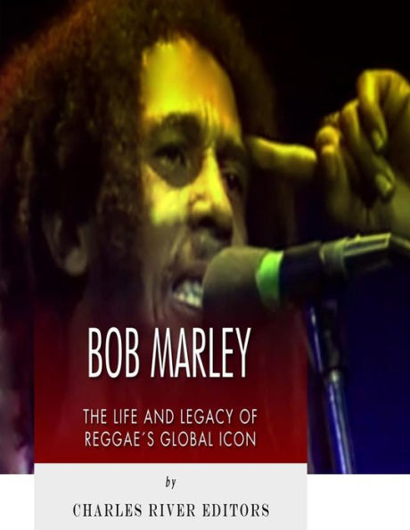 Bob Marley: la vida y el legado del ícono global del reggae