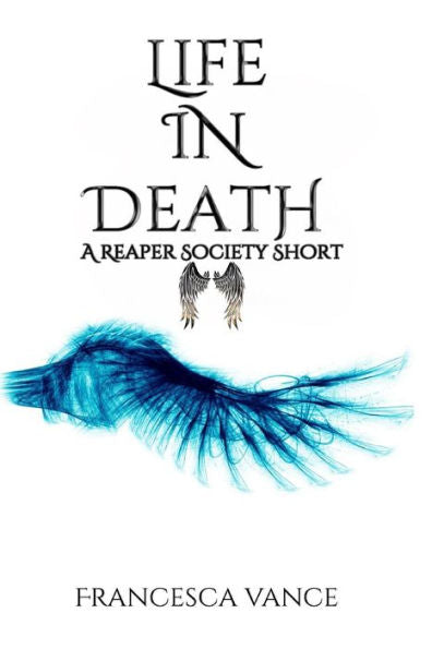 Life In Death : A Reaper Society Novella