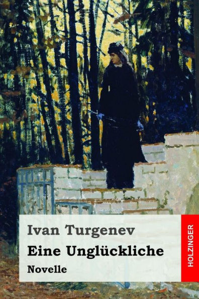 Eine Unglückliche: Novelle (German Edition)