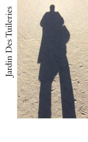 Jardin Des Tuileries: Jardin Des Tuileries (Throwing Shade)