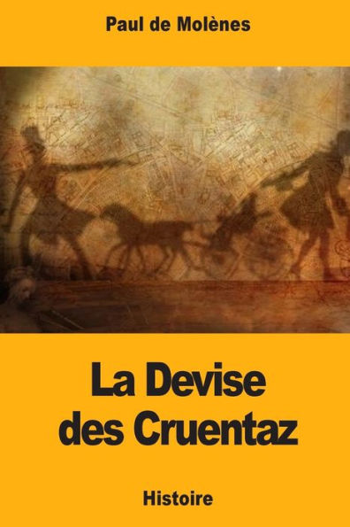 La Devise des Cruentaz (French Edition)