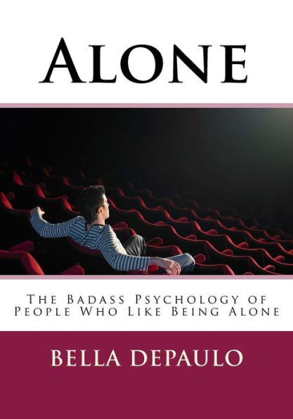Solo: la psicología rudo de las personas a las que les gusta estar solas