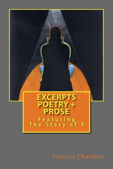 Excerpts: Poetry and Prose