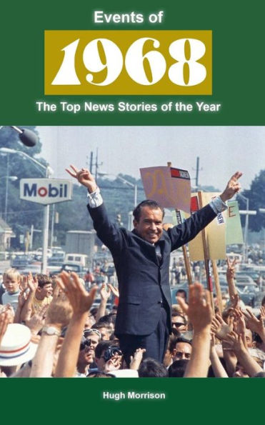 Events of 1968: the top news stories of the year