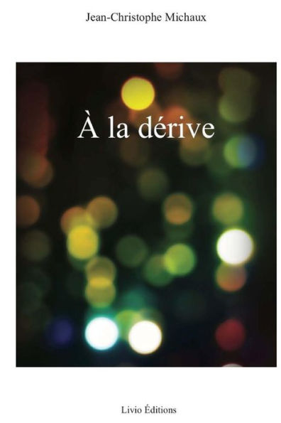 � la d�rive (French Edition)