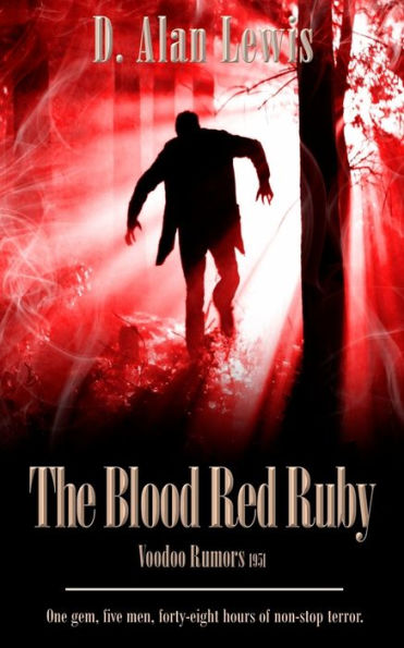 The Blood Red Ruby : Voodoo Rumors 1951
