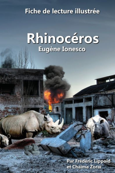Fiche de lecture illustree - Rhinoceros, d'Eug?ne Ionesco (French Edition)