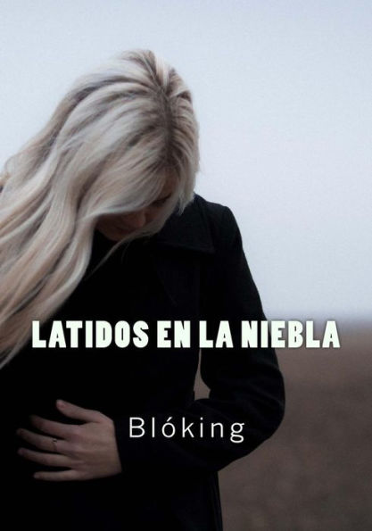 Latidos en la niebla (Spanish Edition)