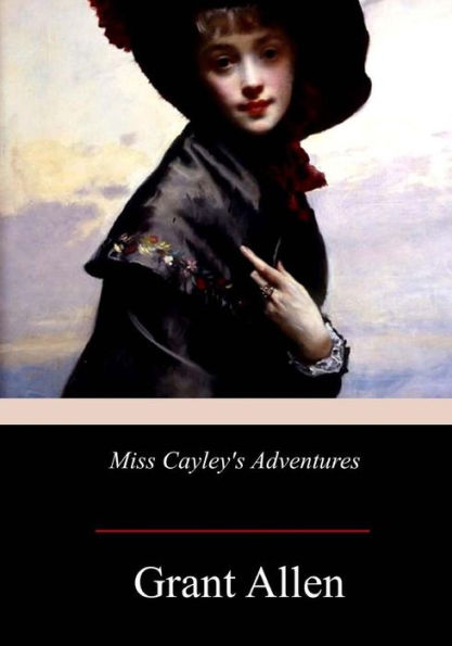 Miss Cayley's Adventures - 9781978473478