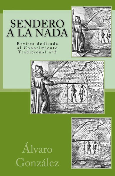 Sendero A La Nada/ Path To Nothing : Revista Dedicada Al Conocimiento Tradicional