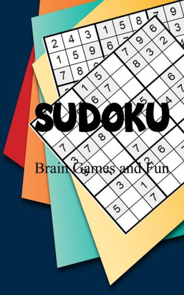 Sudoku Puzzle Book : Sudoku Beginner Game: Easy Sudoku Puzzle Book Fun And Enjoy