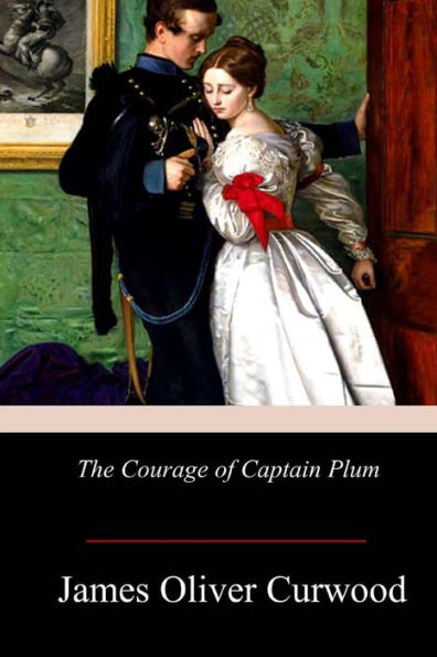 The Courage Of Captain Plum - 9781979002240