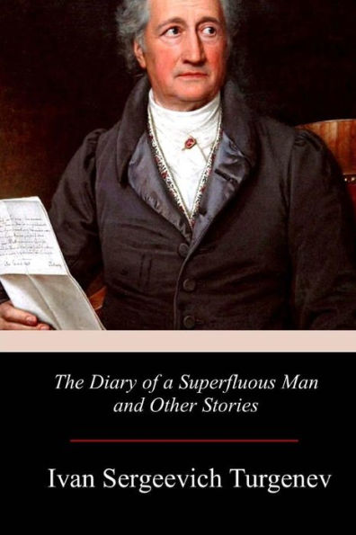 The Diary Of A Superfluous Man And Other Stories - 9781979002400