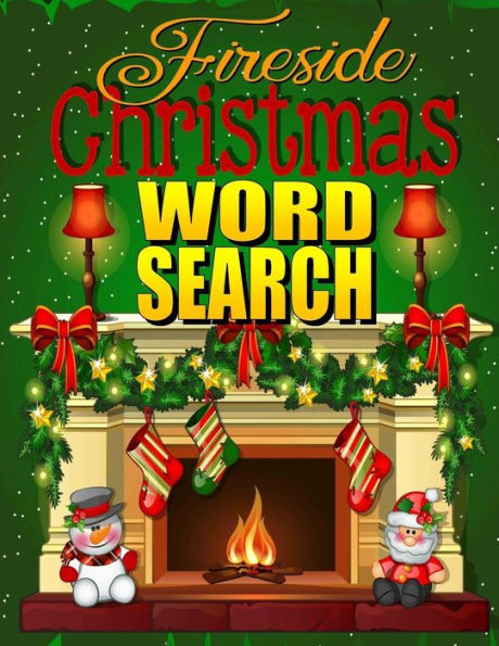 Fireside Christmas Word Search: Easy Large Print Puzzle Book for Adults & Kids: PLUS 30 Christmas Coloring Pages for Relaxation: Great Christmas ... For Mom or Grandma (Word Search Puzzle Books)