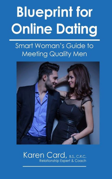Plan para las citas en línea: Guía de la mujer inteligente para encontrar hombres de calidad
