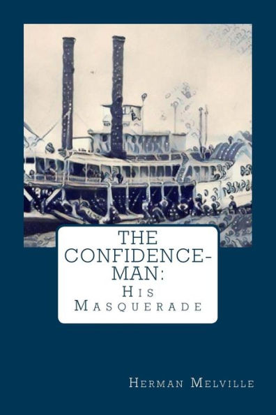 The Confidence-Man : His Masquerade
