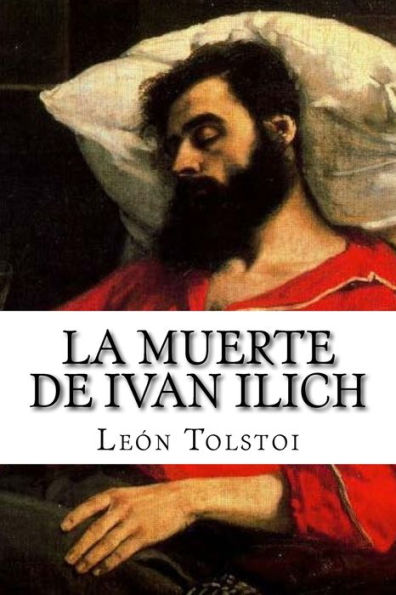 La muerte de Ivan Ilich (Spanish Edition) - 9781979049504