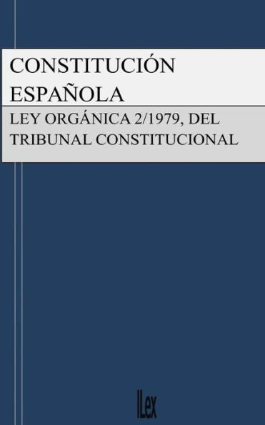 Constituci�n Espa�ola y Ley del Tribunal Constitucional (Spanish Edition)