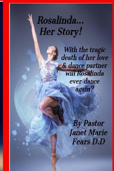 Rosalinda...Her Story!