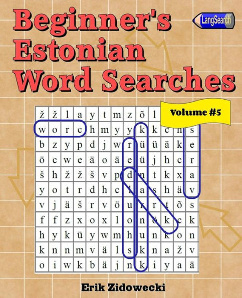 Beginner's Estonian Word Searches - Volume 5 (Estonian Edition)