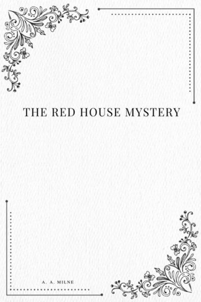 The Red House Mystery - 9781979114837