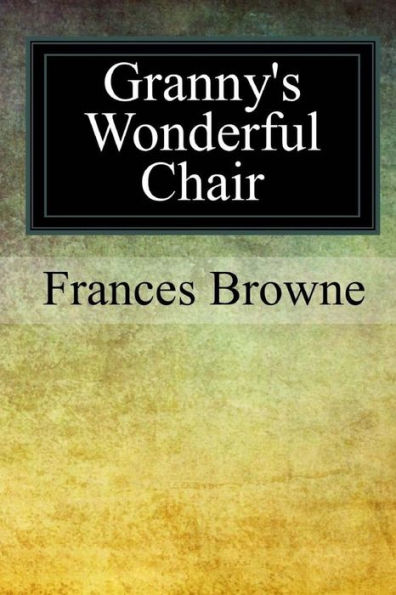 Granny's Wonderful Chair - 9781979130257