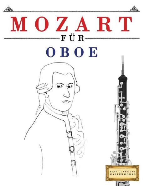 Mozart Für Oboe : 10 Leichte Stücke Für Oboe Anfänger Buch