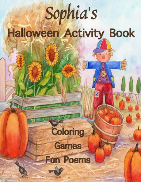 Sophia's Halloween Activity Book : Personalized Books For Children