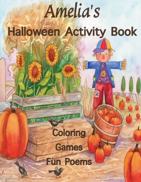 Libro de actividades de Halloween de Amelia: (Libros personalizados para niños),Libro para colorear de Halloween para niños, Juegos: Laberintos, Unir puntos, Crucigramas... bolígrafos de gel, lápices de colores o crayones