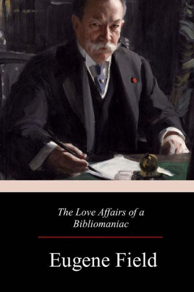 The Love Affairs Of A Bibliomaniac - 9781979199681