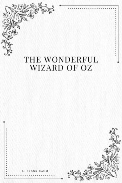 The Wonderful Wizard Of Oz - 9781979211383