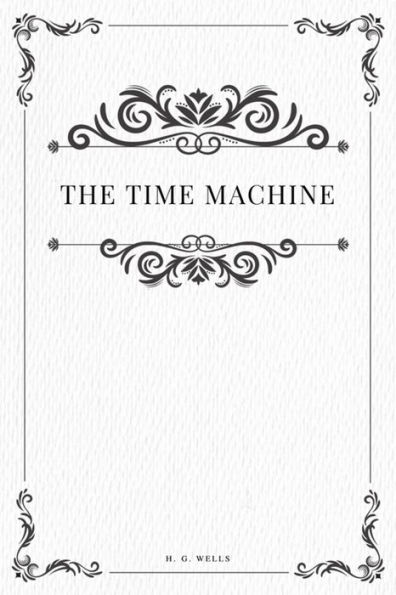 The Time Machine - 9781979213172