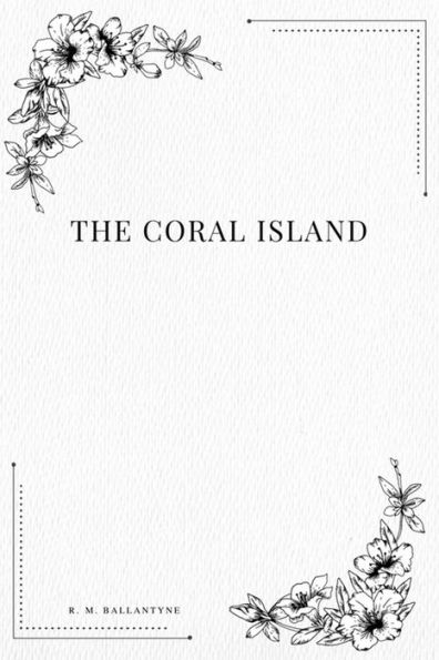 The Coral Island - 9781979216210