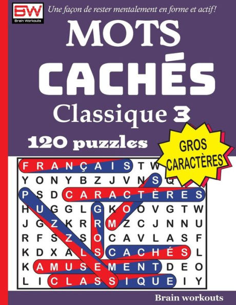 Mots Cachs Classique : Une Faon De Rester Mentalement En Forme Et Actif! - 9781979233620
