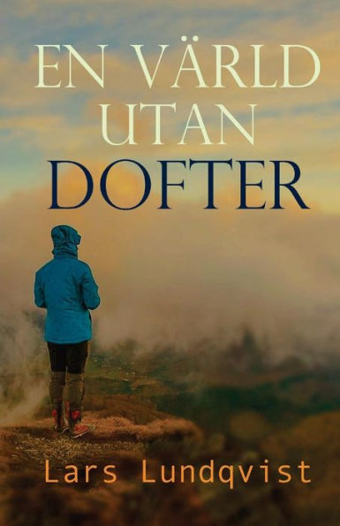 En värld utan dofter (Swedish Edition)