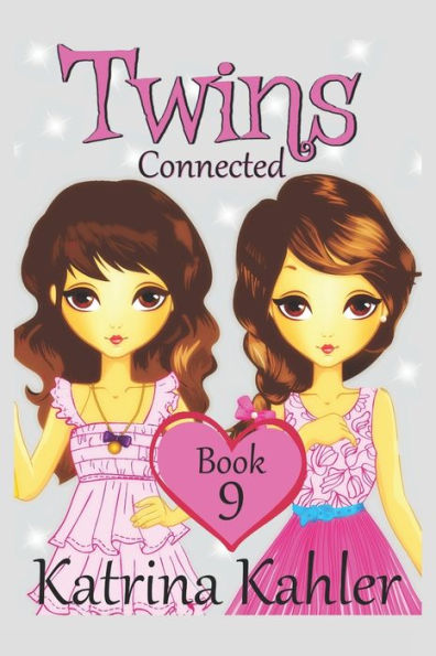 Books for Girls - TWINS : Book 9: Connected: Girls Books 9-12