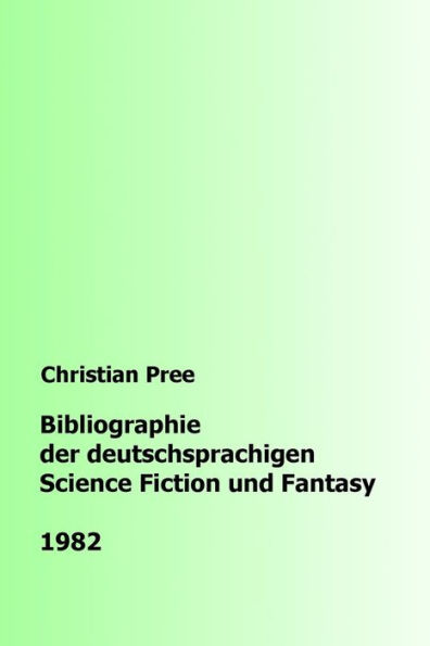 Bibliographie der deutschsprachigen Science Fiction und Fantasy 1982 (edición alemana)