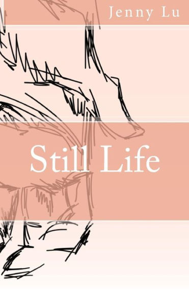 Still Life : A Poetry Collection