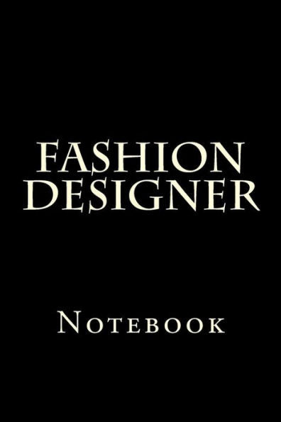 Fashion Designer: Notebook