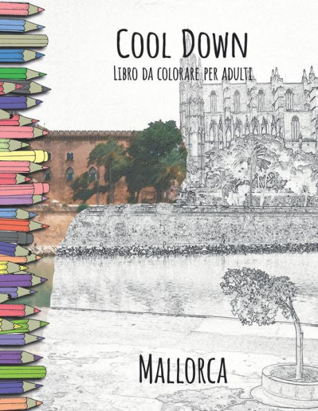 Cool Down - Libro da colorare per adulti: Mallorca (Italian Edition)