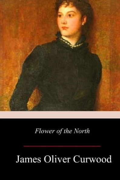 Flower of the North - 9781979370899