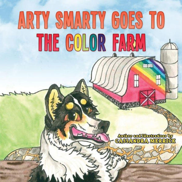 Arty Smarty Goes to the Color Farm