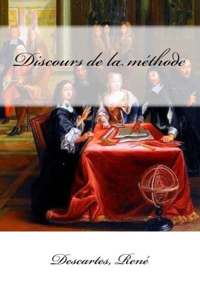 Discours de la m?thode (French Edition) - 9781979377423