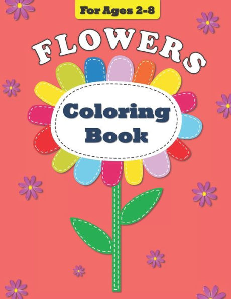 Flowers Coloring Book: For Ages 2-8 (Coloring Books)